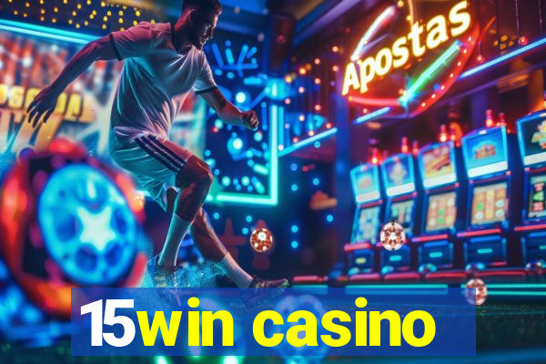 15win casino